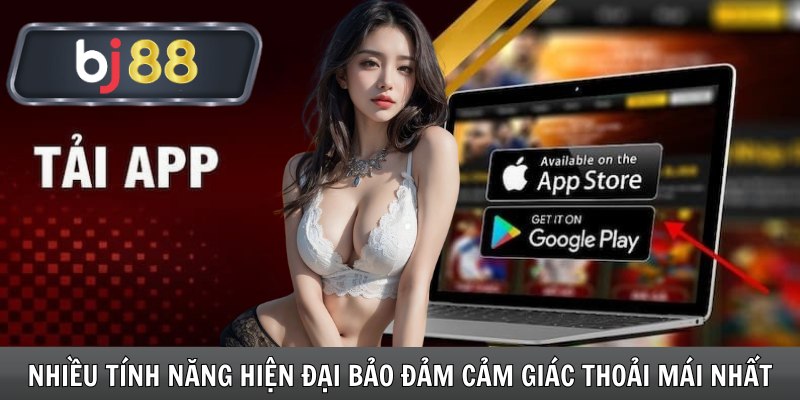 Nhiều tính năng hiện đại bảo đảm cảm giác thoải mái nhất